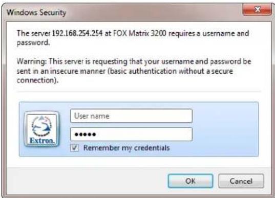 Windows Security The server 192.168.254.254 at FOX Matrix 3200 requires a username and password. Warring: This server is requesting that your username and password be sent in an insecure manner (basic authentication without a secure connection). User name •••••• ✓ Remember my credentials OK Cancel