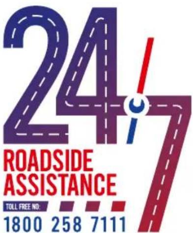 24/7 ROADSIDE ASSISTANCE TOLL FREE NO: 1800 258 7111