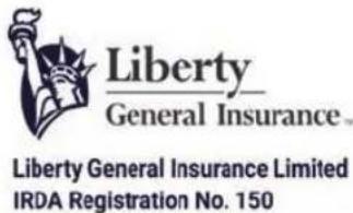 Liberty General Insurance™ Liberty General Insurance Limited IRDA Registration No. 150