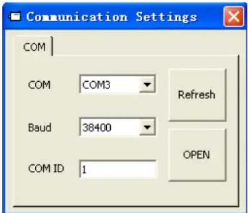 Communication Settings COM COM COM3 Refresh Baud 38400 OPEN COM ID 1