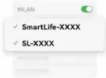 WLAN ✓ SmartLife-XXXX ✓ SL-XXXX