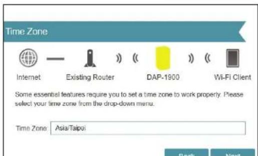 Time Zone Internet Existing Router DAP-1900 Wi-Fi Client Some essential features require you to set a time zone to work properly. Please select your time zone from the drop-down menu. Time Zone: Asia/Taipei