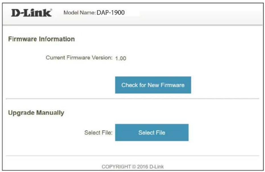 D-Link Model Name: DAP-1900 Firmware Information Current Firmware Version: 1.00 Check for New Firmware Upgrade Manually Select File: Select File COPYRIGHT © 2016 D-Link