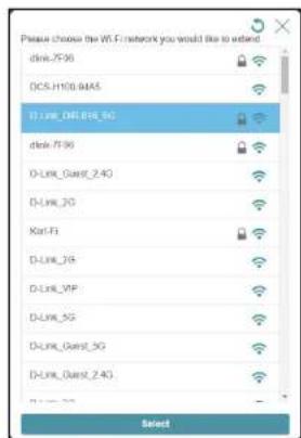 Please choose the Wi-Fi network you would like to extend dink-7F30 DCS_H100-MAS D-Link_DRL-BHL_5G dink-7F36 D-Link_Gaest_2.4G D-Link_2G Karl-FI D-Link_2G D-Link_VIP D-Link_5G D-Link_Gaest_5G D-Link_Gaest_2.4G Select