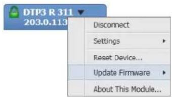 DTP3 R 311 203.0.113 Disconnect Settings Reset Device... Update Firmware About This Module...