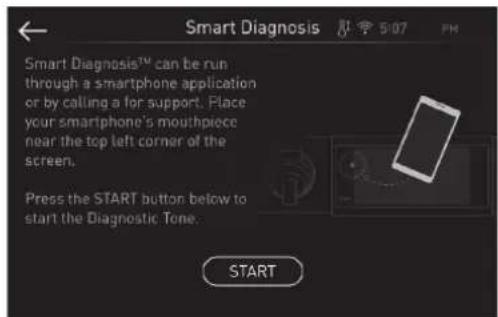 Smart Diagnosis Smart Diagnosis™ can be run through a smartphone application or by calling a for support. Place your smartphone's mouthpiece near the top left corner of the screen. Press the START button below to start the Diagnostic Tone. START