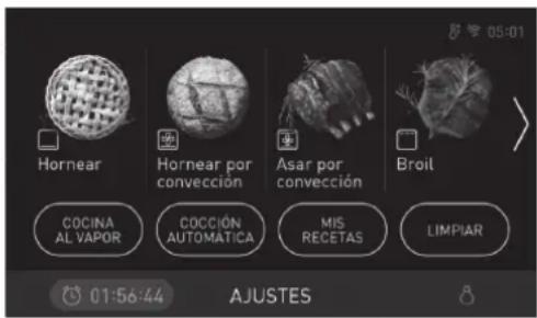 05:01 Hornear Hornear por convección Asar por convección Broil COCINA AL VAPOR COCCIÓN AUTOMÁTICA MIS RECETAS LIMPIAR 01:56:44 AJUSTES