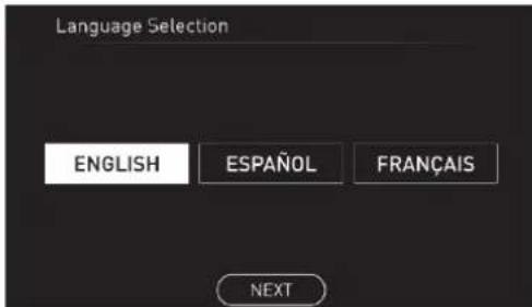 Language Selection ENGLISH ESPAÑOL FRANÇAIS NEXT