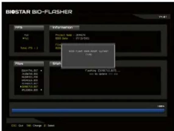 BIOSTAR BIO-FLASHER PPS File +/-1 Total: PTS = 2 Information Project Name: 200674 8300 Data: 07/23/2001 File: 8300 4200 Flash door,reset output! (195) Flashing [200674.83E]... not to update 111.exe Start START COMPUTING LIST ON/OFFIC/BOX WLD/BOX/BOX WLD/BOX/BOX WLD/BOX/BOX ON/OFFIC/BOX WLD/BOX/BOX PLU/RX/RX 100% COS: Quit NM: Change B: Select