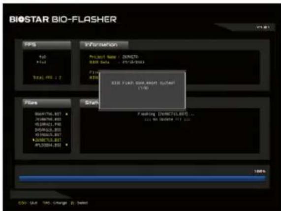 BIOSTAR BIO-FLASHER PPS File File1 Total: FPE 2.7 Information Project Name : DIRECT0 GSS Sals : 07/23/2001 File GSS Flash Output: Short-Button (USB) Status Flashing [0x80715.807] ... 100% (RGB) (FF) (RGB) 100% CDD: GUR TAC - Change (P) - Select