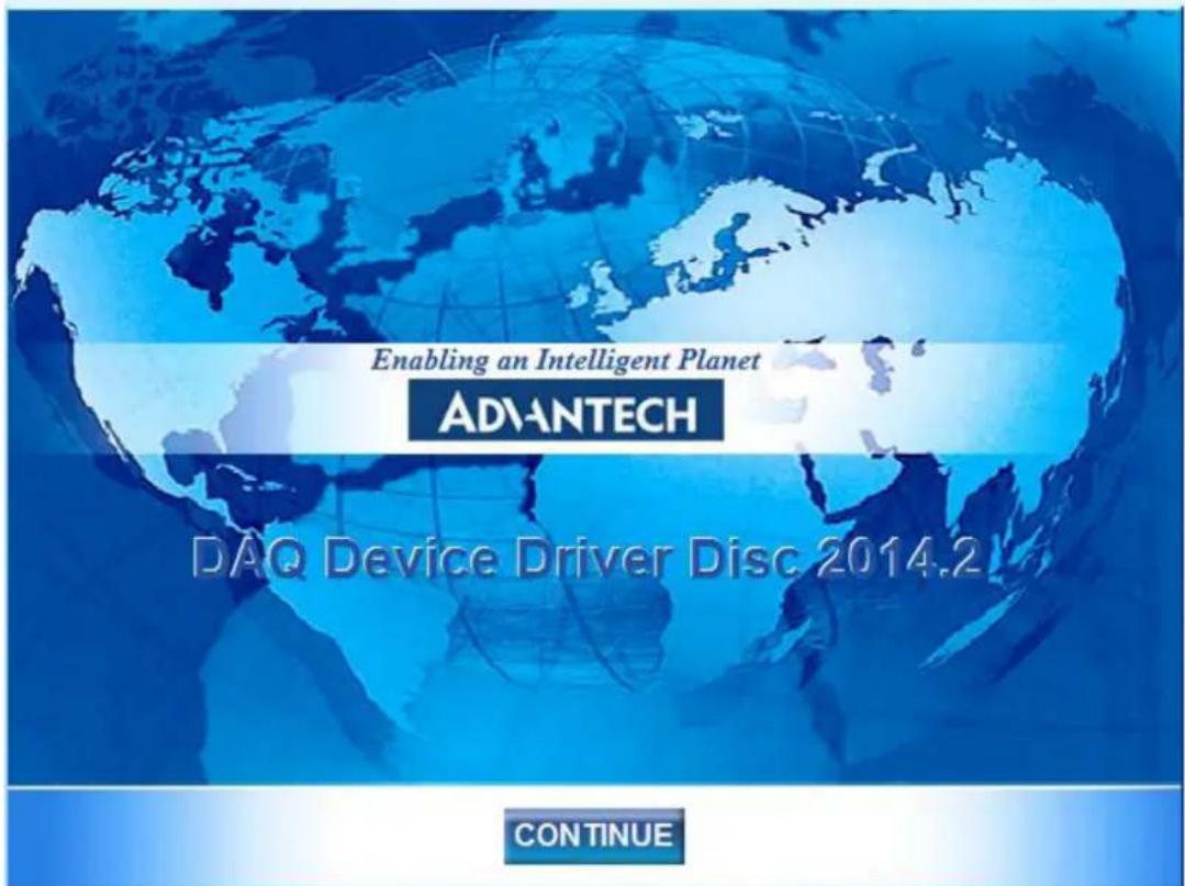 Enabling an Intelligent Planet ADVANTECH DAQ Device Driver Disc 2014.2 CONTINUE