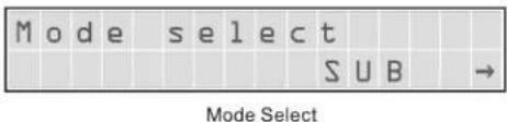 Mode select SUB →