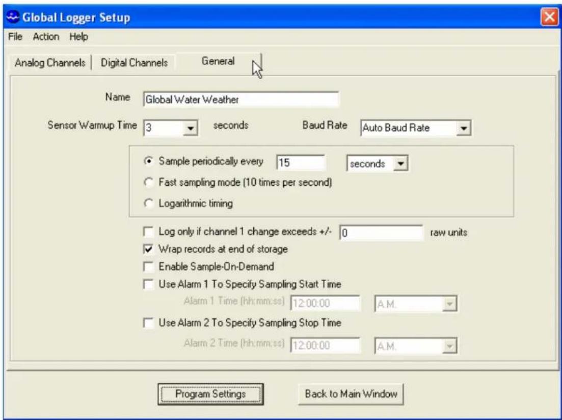 Global Logger Setup File Action Help Analog Channels | Digital Channels General Name Global Water Weather Sensor Warmup Time 3 seconds Baud Rate Auto Baud Rate ○ Sample periodically every 15 seconds ○ Fast sampling mode (10 times per second) ○ Logarithmic timing □ Log only if channel 1 change exceeds +/- 0 raw units ✓ Wrap records at end of storage □ Enable Sample-On-Demand □ Use Alarm 1 To Specify Sampling Start Time Alarm 1 Time (hh:mm:ss) 12:00:00 A.M. □ Use Alarm 2 To Specify Sampling Stop Time Alarm 2 Time (hh:mm:ss) 12:00:00 A.M. Program Settings Back to Main Window