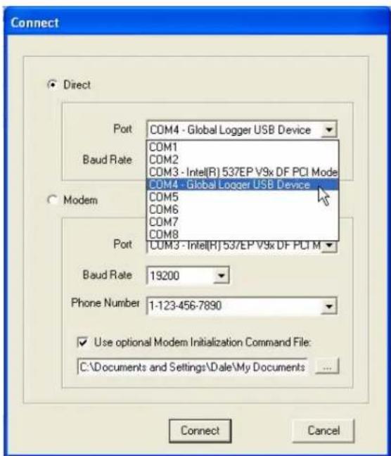 Connect Direct Port COM4 - Global Logger USB Device Baud Rate COM1 COM2 COM3 - Intel(R) 537EP V9x DF PCI Mode COM4 - Global Logger USB Device Modem COM5 COM6 COM7 COM8 Port COM3 - Intel(R) 537EP V9x DF PCI M Baud Rate 19200 Phone Number 1-123-456-7890 Use optional Modem Initialization Command File: C:\Documents and Settings\Date\My Documents Connect Cancel