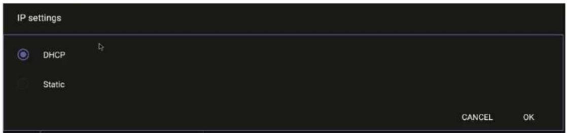 IP settings DHCP Static CANCEL OK