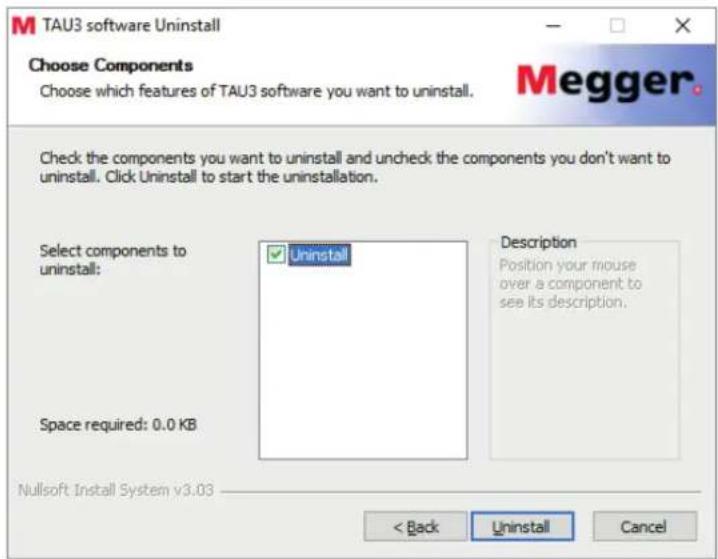 TAU3 software Uninstall Choose Components Choose which features of TAU3 software you want to uninstall. Check the components you want to uninstall and uncheck the components you don't want to uninstall. Click Uninstall to start the uninstallation. Select components to uninstall: Uninstall Description Position your mouse over a component to see its description. Space required: 0.0 KB Nullsoft Install System v3.03 < Back Uninstall Cancel