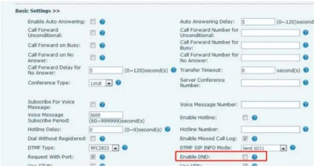 Basic Settings >> Enable Auto Answering: Call Forward Unconditional: Call Forward on Busy: Call Forward on No Answer: Call Forward Delay for No Answer: 5 (0~120)second(s) Conference Type: Local Subscribe For Voice Message: Voice Message 3600 Subscribe Period: (60~999999)second(s) Hotline Delay: 0 (0~9)second(s) Dial Without Registered: DTMF Type: RFC2833 Request With Port: Auto Answering Delay: 5 (0~120)second Call Forward Number for Unconditional: Call Forward Number for Busy: Call Forward Number for No Answer: Transfer Timeout: 0 second(s) Server Conference Number: Voice Message Number: Enable Hotline: Hotline Number: Enable Missed Call Log: ✓ DTMF SIP INFO Mode: Send 10/11 Enable DNO: Use DNO:
