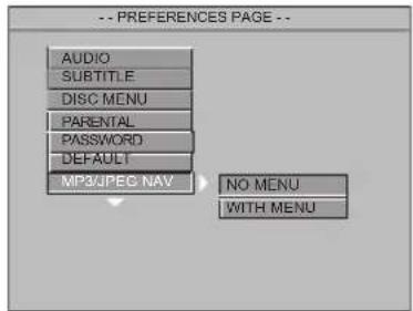 -- PREFERENCES PAGE -- AUDIO SUBTITLE DISC MENU PARENTAL PASSWORD DEFAULT MP3/JPEG NAV NO MENU WITH MENU