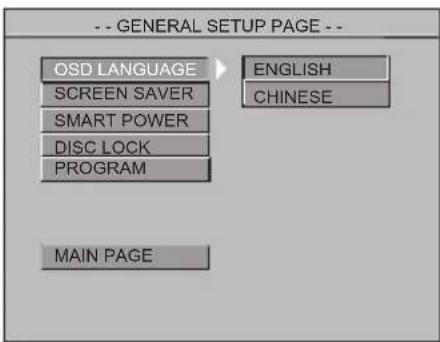 -- GENERAL SETUP PAGE -- OSD LANGUAGE SCREEN SAVER SMART POWER DISC LOCK PROGRAM MAIN PAGE ENGLISH CHINESE