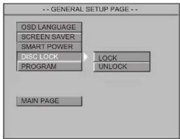 -- GENERAL SETUP PAGE -- OSD LANGUAGE SCREEN SAVER SMART POWER DISC LOCK PROGRAM LOCK UNLOCK MAIN PAGE