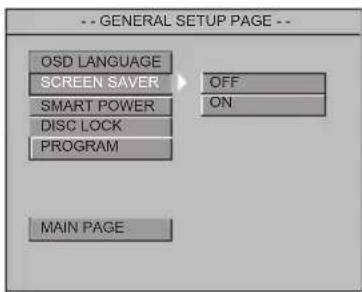-- GENERAL SETUP PAGE -- OSD LANGUAGE SCREEN SAVER SMART POWER DISC LOCK PROGRAM OFF ON MAIN PAGE