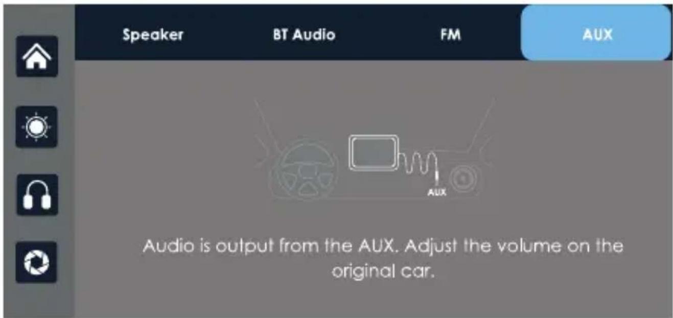 Speaker BT Audio FM AUX Audio is output from the AUX. Adjust the volume on the original car.