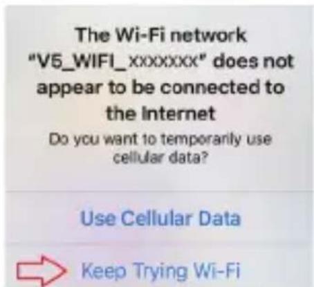 The Wi-Fi network "V5_WIFI_xxxxxxx" does not appear to be connected to the Internet Do you want to temporarily use cellular data? Use Cellular Data Keep Trying Wi-Fi