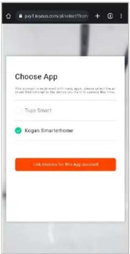 pxy1.tuyous.com/pt/select?from Choose App This account is registered with many apps, please select the account that belongs to the device you want to operate this time. Tuya Smart Kogan Smarterhome Unk devices for this App account