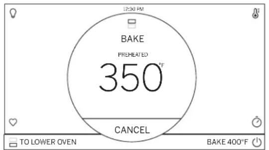 12:30 PM BAKE PREHEATED 350°F CANCEL TO LOWER OVEN BAKE 400°F