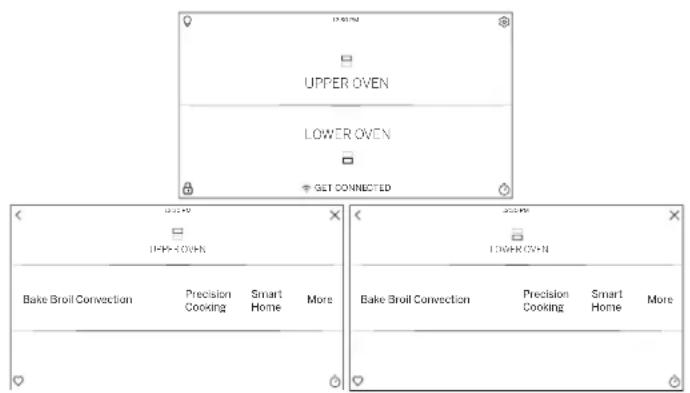 UPPER OVEN LOWER OVEN GET CONNECTED UPPER OVEN Bake Broil Convection Precision Cooking Smart Home More UPPER OVEN Bake Broil Convection Precision Cooking Smart Home More