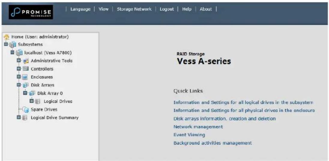 PROMISE TECHNOLOGY Language View Storage Network Logout Help About | Home (User: administrator) Subsystems localhost (Vess A7800) Administrative Tools Controllers Enclosures Disk Arrays Disk Array 0 Logical Drives Spare Drives Logical Drive Summary RAID Storage Vess A-series Quick Links Information and Settings for all logical drives in the subsystem Information and Settings for all physical drives in the enclosure Disk arrays Information, creation and deletion Network management Event Viewing Background activities management