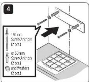 4 130 mm Screw Anchors (2 pcs.1) or 30 mm Screw Anchors (2 pcs.1) and Washers (2 pcs.1)
