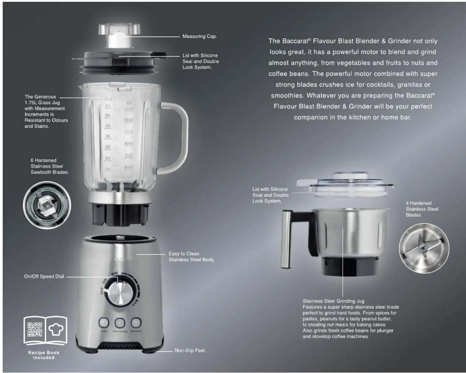 Measuring Cap. Lid with Silicone Seal and Double Lock System. The Generous 1.75L Glass Jug with Measurement Increments is Resistant to Odours and Stains. 6 Hardened Stainless Steel Sawtooth Blades. Easy to Clean Stainless Steel Body. On/Off Speed Dial. Non-Slip Feet. Recipe Book Included Lid with Si…