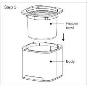 Step 3. Freezer bowl Body