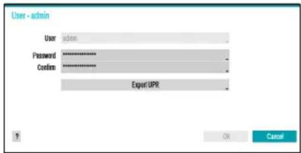 User - admin User action Password ********** Confirm ********** Export UPR OK Cancel