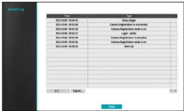 System Log Time 2013-03-05 20:04:41 2013-03-05 20:02:08 2013-03-05 20:02:24 2013-03-05 20:02:17 2013-03-05 20:01:06 2013-03-05 20:02:03 2013-03-05 20:08:52 Setup Engin Camera Registration is succeeded Camera Registration mode is on Logic admin Camera Registration is succeeded Camera Registration mode is on Reset Up 1/1 Export...