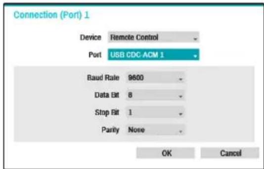 Connection (Port) 1 Device Remote Control Port USB CDC-ACM 1 Baud Rate 9600 Data Bit 8 Stop Bit 1 Parity None OK Cancel
