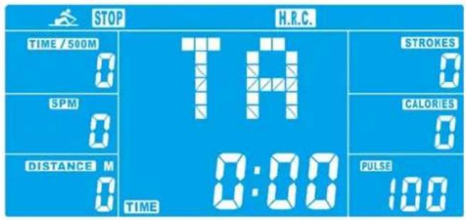 STOP H.R.C. TIME / 500M 0 TA 0:00 SPM 0 0 DISTANCE M 0 TIME PULSE 100 STROKES 0 CALORIES 0