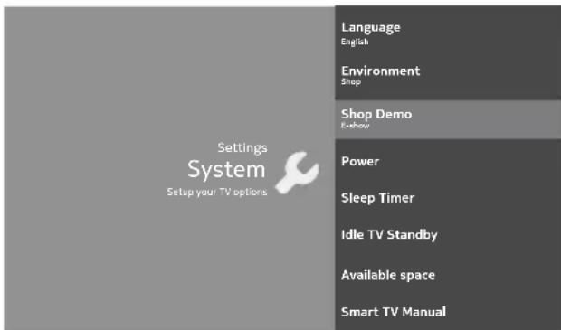 Settings System Setup your TV options Language English Environment Shop Shop Demo E-show Power Sleep Timer Idle TV Standby Available space Smart TV Manual