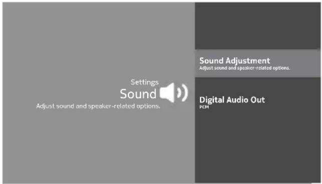 Settings Sound Adjust sound and speaker-related options. Sound Adjustment Adjust sound and speaker-related options. Digital Audio Out PCHT