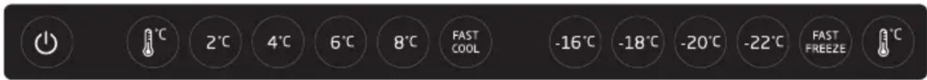 0°C 2°C 4°C 6°C 8°C FAST COOL -16°C -18°C -20°C -22°C FAST FREEZE 0°C