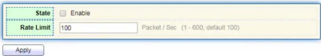 State Enable Rate Limit 100 Packet / Sec (1 - 600, default 100) Apply