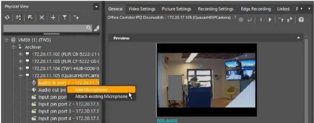 Physical View General Video Settings Picture Settings Recording Settings Edge Recording Linked F Office Corridor PTZ Doorwatch - 172.30.17.105 (QuasarHDIPCamera) - 7 VMS9 (1) (TW5) Archiver 172.20.17.102 (FLIR CB-5222-21 C 172.20.17.103 (FLIR CF-5222-00 C 172.20.17.104 (TW1-HUB-0000-0 172.20.17.105 (QuasarHDIPCamc Audio in port 1 - 172.20.17.1 Audio out port Add Microphone Input pin port Attach existing Microphone Input pin port 2 - 172.20.17.1 Input pin port 3 - 172.20.17.1 Input pin port 4 - 172.20.17.1 Preview Web access