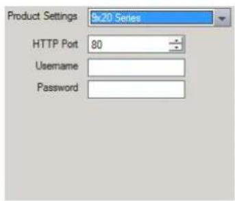 Product Settings 5x20 Series HTTP Port 80 Username Password