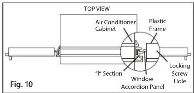 TOP VIEW Air Conditioner Cabinet Plastic Frame "1" Section Window Accordion Panel Locking Screw Hole Fig. 10