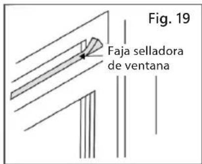 Fig. 19 Faja selladora de ventana