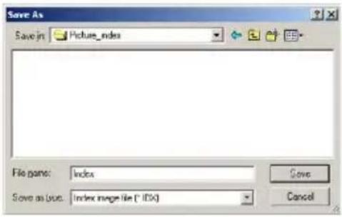 Save As Save in Picture_index File name: Index Save as source: Index image file (*.idx) Save Cancel