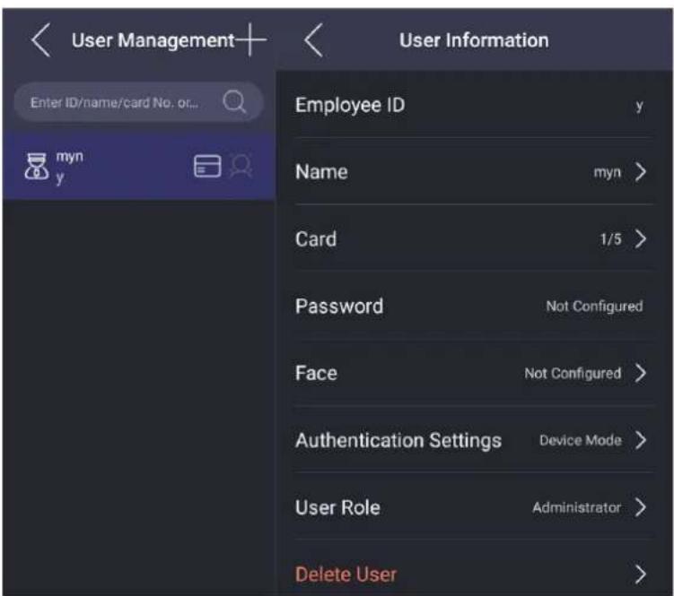 User Management Enter ID/name/card No. or... myn y User Information Employee ID y Name myn > Card 1/5 > Password Not Configured Face Not Configured > Authentication Settings Device Mode > User Role Administrator > Delete User >