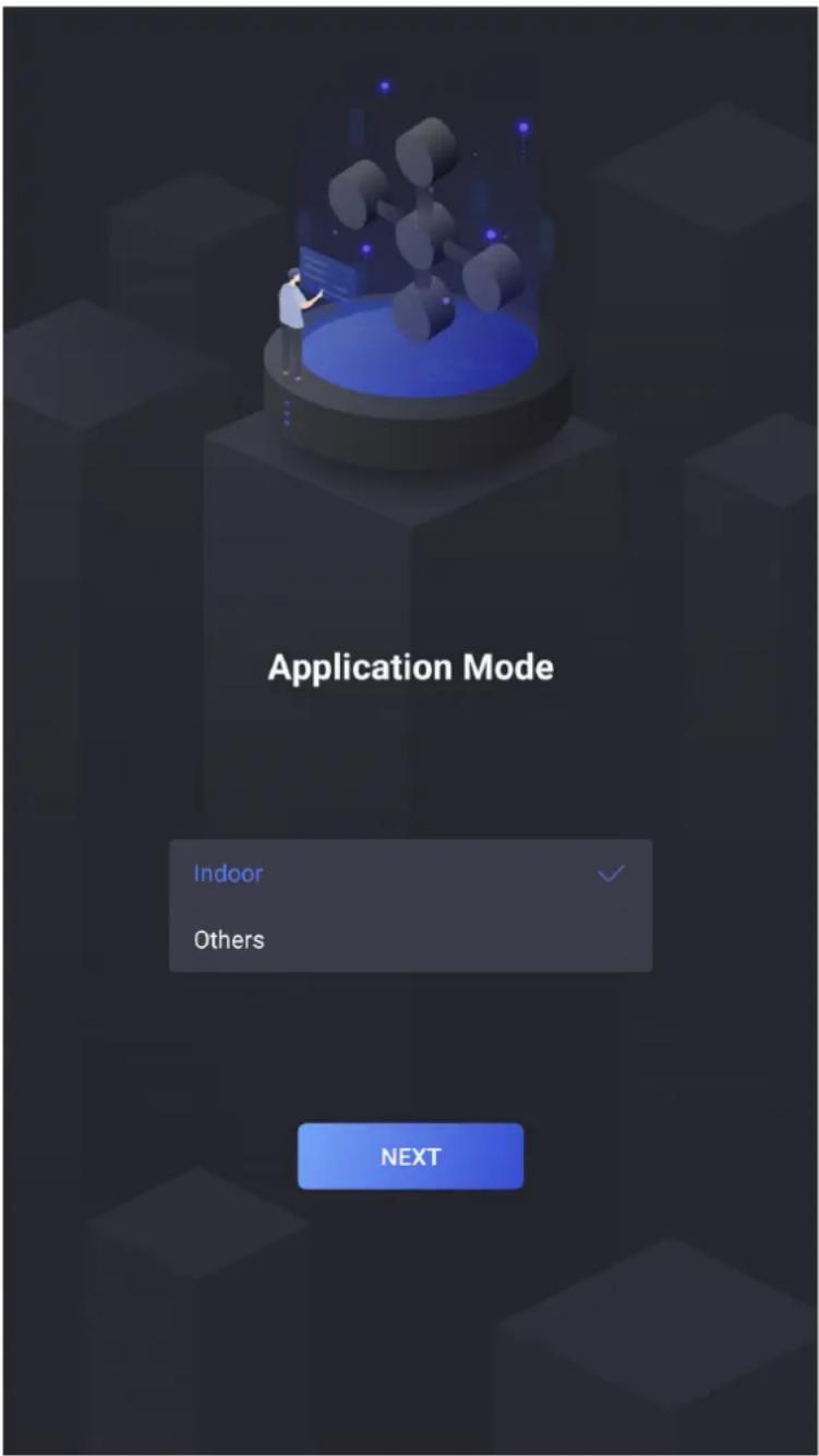 Application Mode Indoor Others NEXT