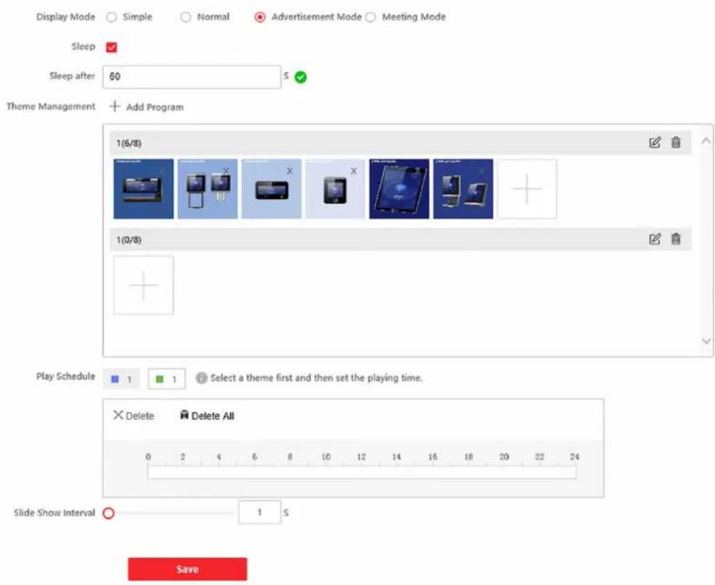 Display Mode Simple Normal Advertisement Mode Meeting Mode Sleep Sleep after 60 5 Theme Management Add Program 1(6/8) 1(0/8) Play Schedule 1 1 Select a theme first and then set the playing time. Delete Delete All 0 2 4 6 8 10 12 14 16 18 20 22 24 Slide Show Interval 1 S Save